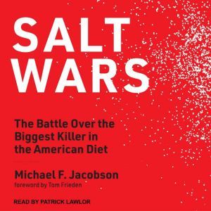 Salt Wars, Michael F. Jacobson