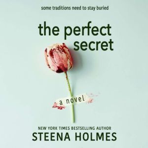 The Perfect Secret, Steena Holmes