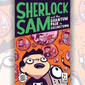 Sherlock Sam and the Quantum Pair in ..., A.J. Low