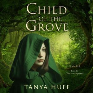 Child of the Grove, Tanya Huff