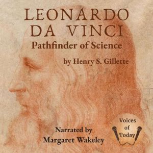 Leonardo da Vinci, Henry S. Gillette