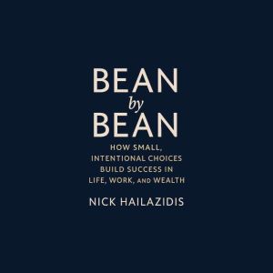 Bean by Bean, Nick Hailazidis