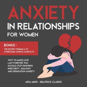 Anxiety in Relationships for Women, Aria Mind