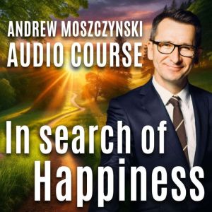 Audio Course - In Search of Happiness