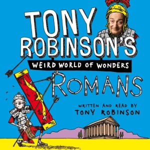 Romans, Sir Tony Robinson