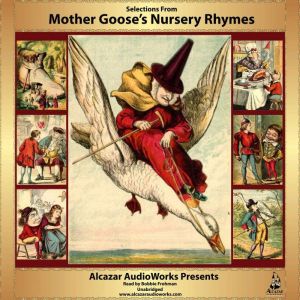 Mother Gooses Nursery Rhymes, Various Authors