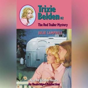 The Red Trailer Mystery, Julie Campbell