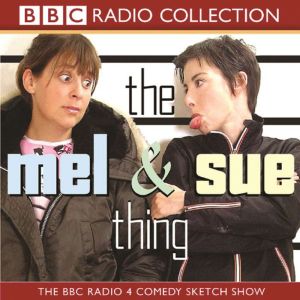 The Mel And Sue Thing, BBC