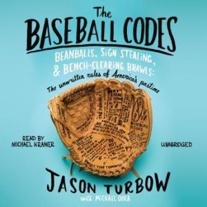 The Baseball Codes, Jason Turbow and Michael Duca