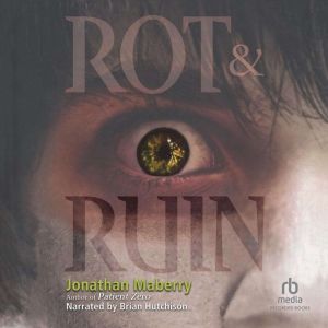 Rot  Ruin, Jonathan Maberry