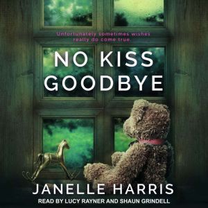 No Kiss Goodbye, Janelle Harris