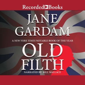 Old Filth, Jane Gardam