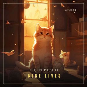 Nine Lives, Edith Nesbit