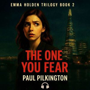 The One You Fear, Paul Pilkington