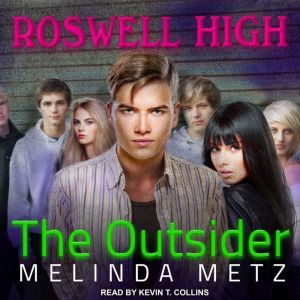The Outsider, Melinda Metz