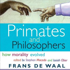 Primates and Philosophers, Frans de Waal