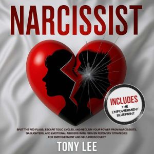Narcissist, Tony Lee