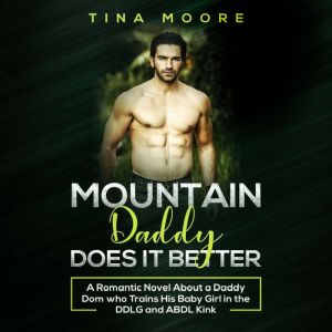 Mountain Daddy Does it Better, Tina Moore