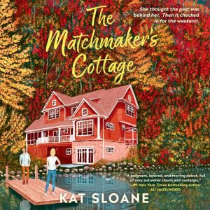 The Matchmakers Cottage, Kat Sloane