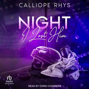The Night I Lost Him, Calliope Rhys