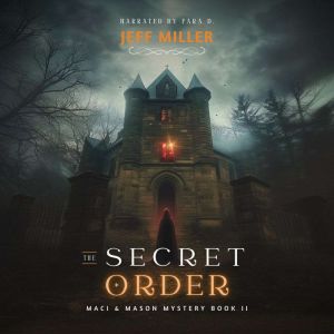 The Secret Order, Jeff Miller