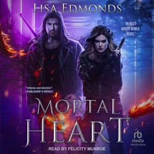Mortal Heart, Lisa Edmonds