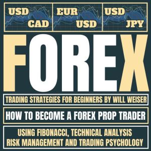 Forex Trading Strategies For Beginner..., Will Weiser
