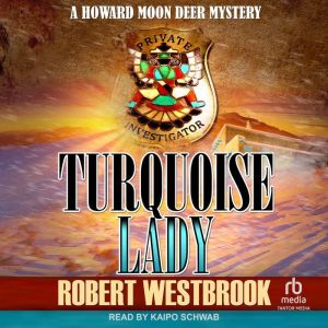 Turquoise Lady, Robert Westbrook