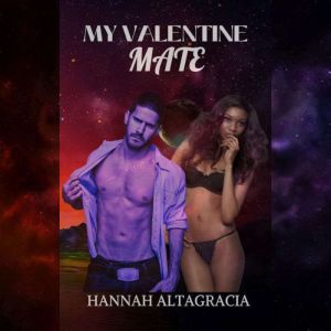 My Valentine Mate, Hannah Altagracia