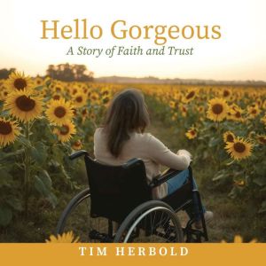 Hello Gorgeous, Tim Herbold