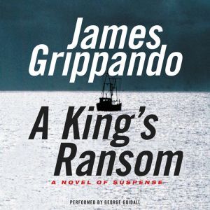 A Kings Ransom, James Grippando