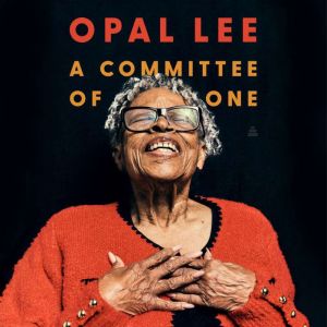 A Committee of One, Opal Lee