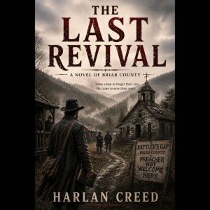 The Last Revival, Harlan Creed
