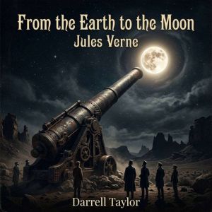 From the Earth to the Moon, Jules Verne