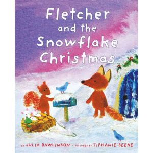 Fletcher and the Snowflake Christmas, Julia Rawlinson