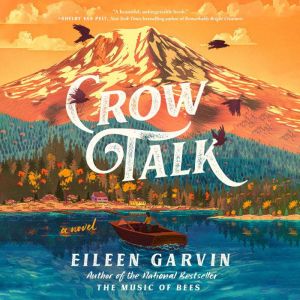 Crow Talk, Eileen Garvin