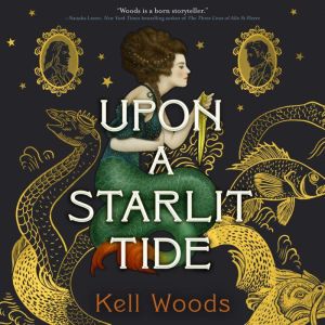 Upon a Starlit Tide, Kell Woods