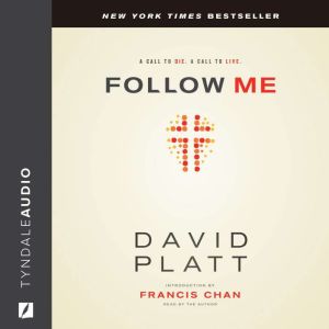 Follow Me, David Platt