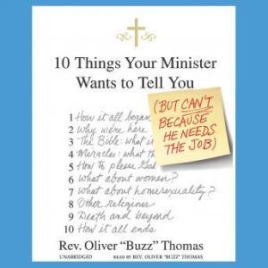 Ten Things Your Minister Wants to Tel..., Oliver Buzz Thomas