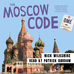 The Moscow Code: A Foreign Affairs Mystery
