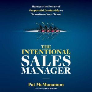 THE INTENTIONAL SALES MANAGER, Pat McManamon