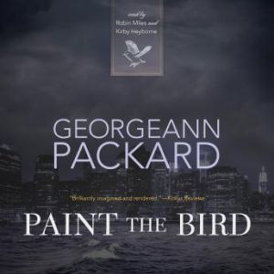 Paint the Bird, Georgeann Packard