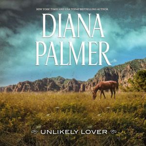 Unlikely Lover, Diana Palmer