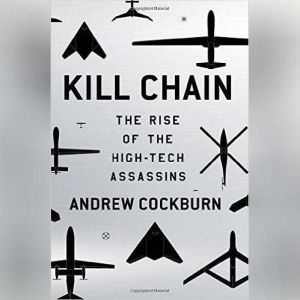 Kill Chain, Andrew Cockburn