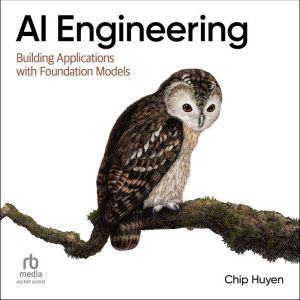 AI Engineering, Chip Huyen