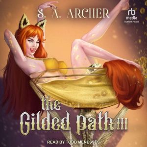 The Gilded Path III, S.A. Archer