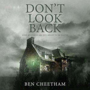Dont Look Back, Ben Cheetham