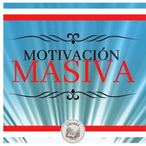 Motivacion Masiva