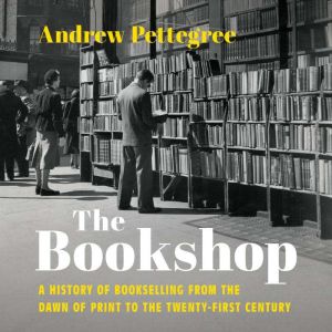 The Bookshop, Andrew Pettegree