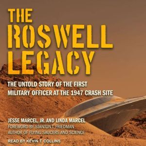The Roswell Legacy, Jr. Marcel
